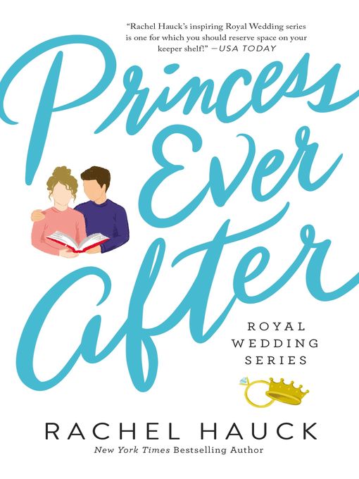 Title details for Princess Ever After by Rachel Hauck - Wait list